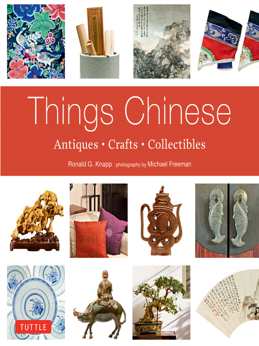 Title details for Things Chinese by Ronald G. Knapp - Available